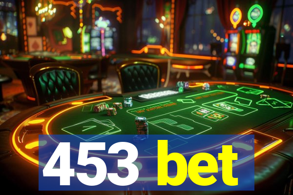 453 bet